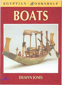 Dilwyn, Jones. Ancient Egyptian Boats